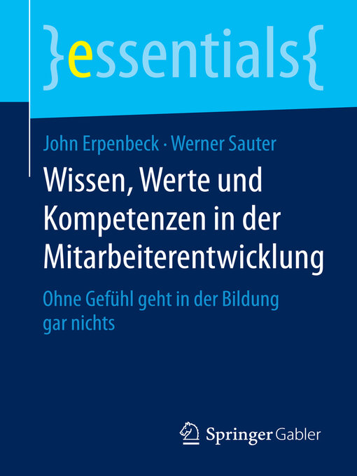 Title details for Wissen, Werte und Kompetenzen in der Mitarbeiterentwicklung by John Erpenbeck - Available